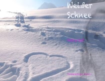 Weißer Schnee - Zur Erinnerung