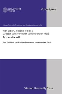 Text und Mystik - Zum Verhältnis von Schriftauslegung und kontemplativer Praxis
