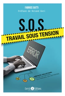 S.O.S. travail sous tension - Défis et solutions pour un monde du travail en détresse