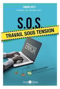 S.O.S. travail sous tension - Défis et solutions pour un monde du travail en détresse