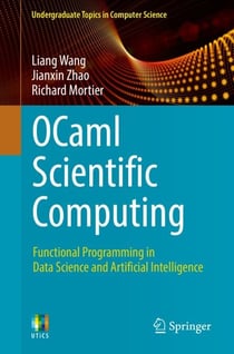 OCaml Scientific Computing - Functional Programming in Data Science and Artificial Intelligence