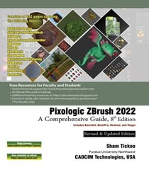 Pixologic ZBrush 2022: A Comprehensive Guide, 8th Edition