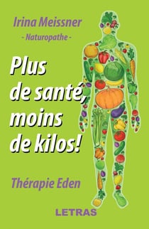 Plus de sante, moins de kilos! Therapie Eden