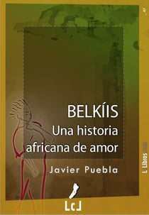 Belkíis. Una historia africana de amor