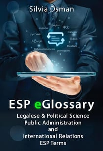 ESP eGlossary: Legalese &amp; Political Science, Public Administration and International Relations, ESP Terms