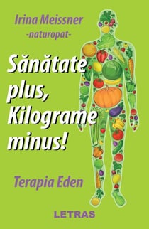 Sanatate plus, kilograme minus! Terapia Eden