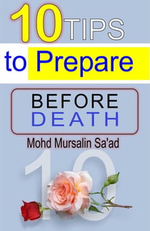 10 Tips to Prepare Before Death - Muslim Reverts series, #1