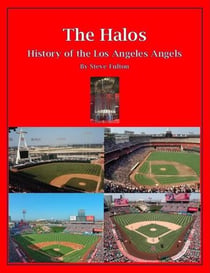 The Halos! History of the Los Angeles Angels - MLB Series, #10