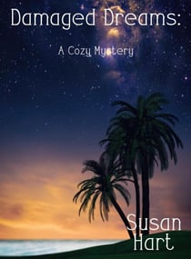 Damaged Dreams: A Cozy Mystery