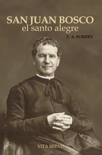 San Juan Bosco, el santo alegre - Colección Santos, #13