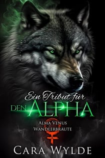 Ein Tribut für den Alpha - Alma-Venus-Wandlerbräute