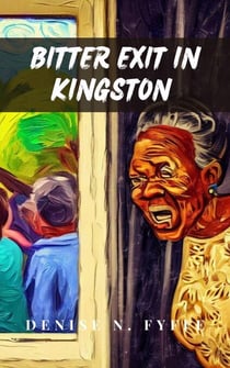 Bitter Exit in Kingston - Sudden Death Series, #2