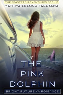 The Pink Dolphin - The Seastead Adventures, #2