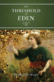 The Threshold of Eden - Where Grows the Tree of Life, #1