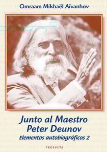 Junto al Maestro Peter Deunov - Elementos autobiográficos 2