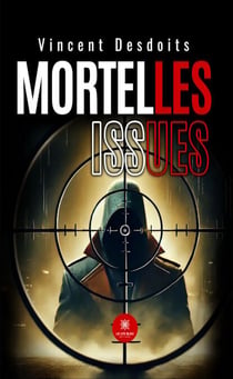 Mortelles issues