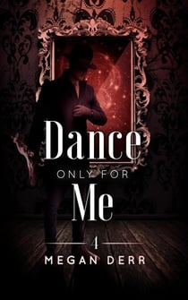 Dance Only for Me - Dance with the Devil, #4