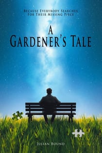 A Gardener's Tale - Novels by Julian Bound, #6