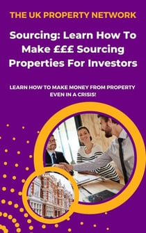 Sourcing: Learn How To Make £££ Sourcing Properties For Investors - Property Investor, #8
