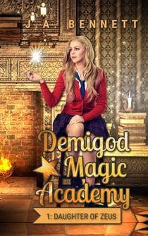 Demigod Magic Academy: Daughter of Zeus - Demigod Magic Academy, #1