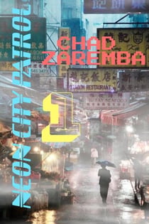 Neon City Patrol #1 - Ironische Cyberpunk Dilogie, #1