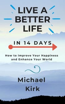 Live A Better Life - In 14 Days
