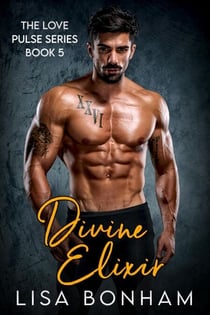 Divine Elixir - The Love Pulse Series