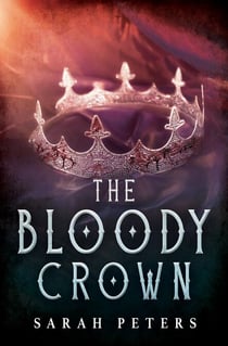 The Bloody Crown - Rivalin's Heir, #0.5