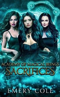 Sacrifices - Academy of Magical Beings, #3