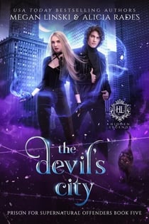 The Devil's City - Hidden Legends: Prison for Supernatural Offenders, #5