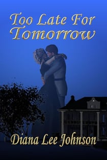 Too Late For Tomorrow