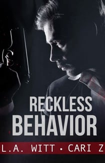 Reckless Behavior - Bad Behavior, #3