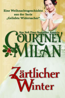 Zärtlicher Winter - Geliebte Widersacher