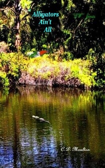 Alligators Ain't All