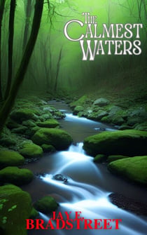 The Calmest Waters - Estranged Places, #1