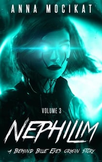 Nephilim Volume 3 - Behind Blue Eyes Origins, #3