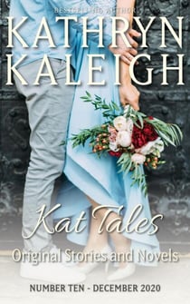 Kat Tales — Original Stories and Novels — Number 10 — December 2020 - Kat Tales, #10