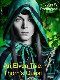 An Elven Tale: Thorn's Quest