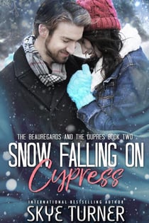 Snow Falling on Cypress - The Beauregards and the Dupres, #2