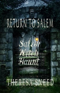 Return to Salem - Salem Witch Haunt series, #2
