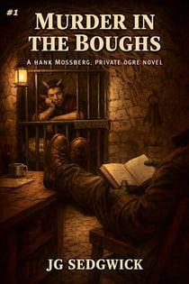 Murder in the Boughs - Hank Mossberg, Private Ogre, #1