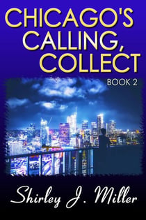 Chicago's Calling, Collect – Book 2 - Chicago, #2