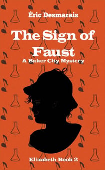 The Sign of Faust - Baker City Mysteries, #2