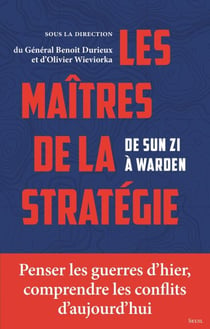 Les Maîtres de la stratégie - De Sun Zi à Warden