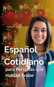 Español Cotidiano para Personas que Hablan Árabe - ???? ????? ????????? ?????? ???????, #5