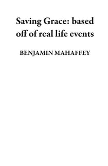 Saving Grace: based off of real life events