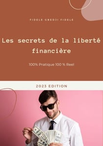 Les secrets de la liberté financière - A1, #50