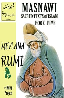 Masnawi Sacred Texts of Islam: Book Five