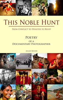 This Noble Hunt - Poetry by Julian Bound