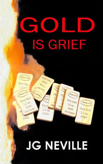 Gold Is Grief - South London Crime Novels